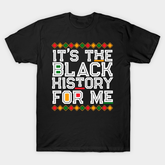 Black History Month T-Shirt by For the culture tees